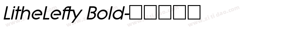LitheLefty Bold字体转换